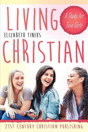 Living Christian de Elizabeth Tinius