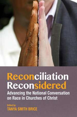 Reconciliation Reconsidered de Tanya Brice