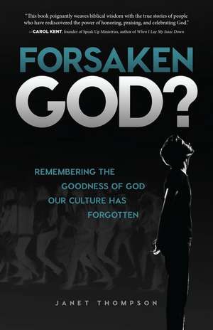 Forsaken God? de Janet Thompson