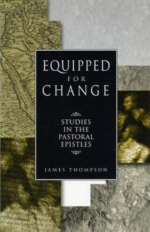 Equipped for Change de James Thompson