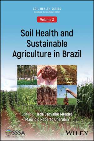 Soil Health and Sustainable Agriculture in Brazil de Mendes