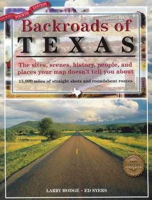 Backroads of Texas, 4th Edition de Ed Syers