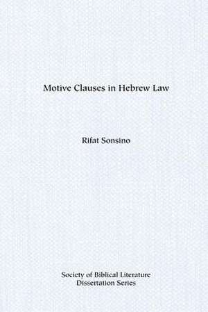 Motive Clauses in Hebrew Law de Rifat Sonsino