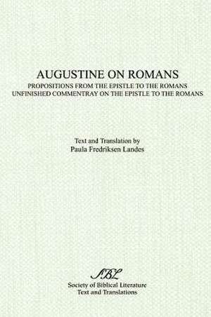 Augustine on Romans de Paula Landes