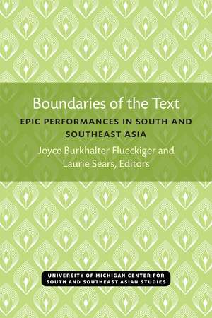 Boundaries of the Text: Epic Performances in South and Southeast Asia de Joyce Flueckiger