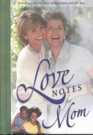 Love Notes for Mom de New Leaf Press