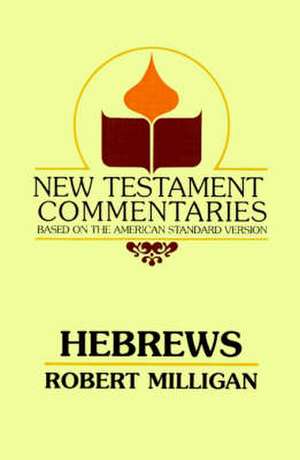 Hebrews: A Commentary on the Epistle to the Hebrews de B. C. Goodpasture