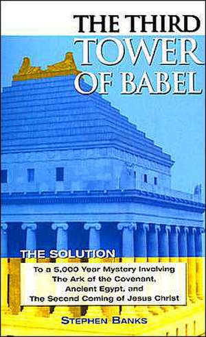 The Third Tower of Babel de Stephen Banks