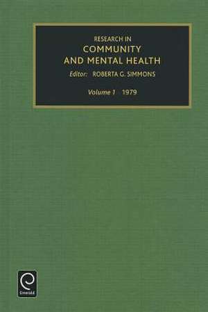 Research in Community and Mental Health, Volume 1 de Roberta G. Simmons