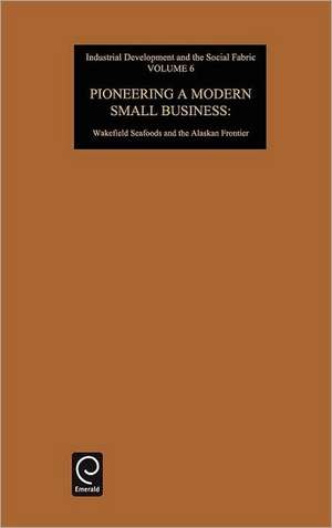 Pioneering a Modern Small Business de Mansel G. Blackford