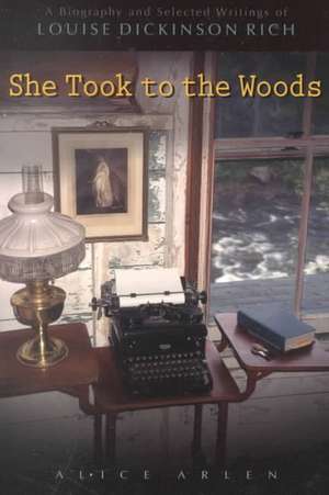 She Took to the Woods de Alice Arlen