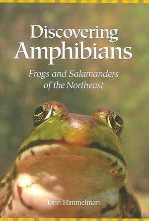 Discovering Amphibians de John Himmelman