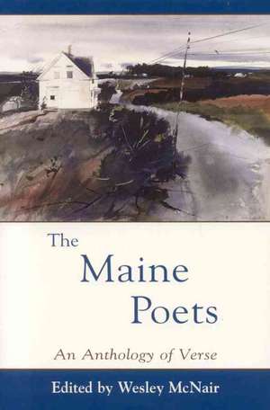 The Maine Poets de Wesley McNair