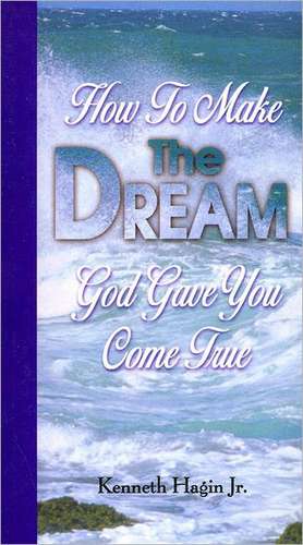 How to Make the Dream God Gave You Come True de Kenneth Gergen