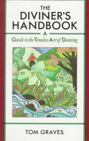 The Diviner's Handbook de Tom Graves