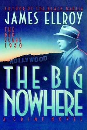 The Big Nowhere de James Ellroy