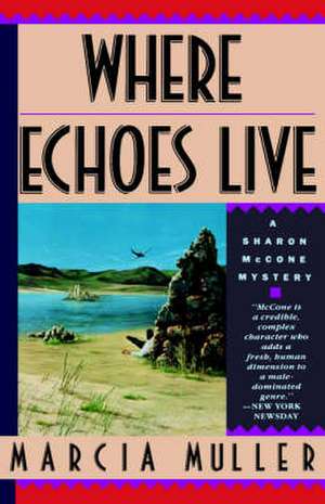 Where Echoes Lives de Marcia Muller