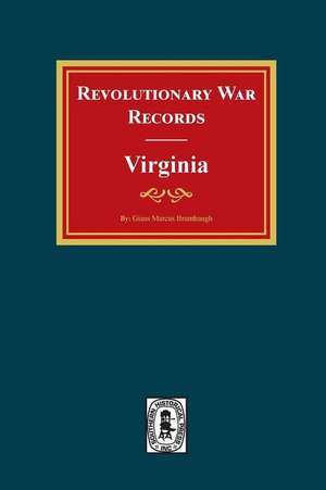 Revolutionary War Records Virginia de Gaius Marcus Brumbaugh