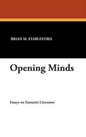 Opening Minds de Brian M. Stableford