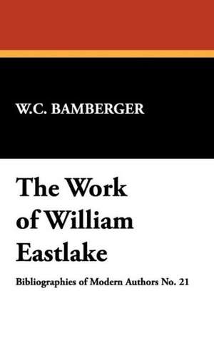 The Work of William Eastlake de W. C. Bamberger