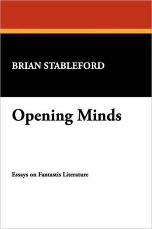 Opening Minds de Brian Stableford