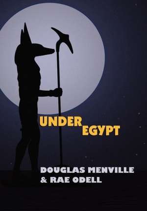 Under Egypt de Douglas Menville