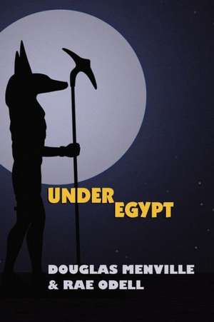 Under Egypt de Douglas Menville