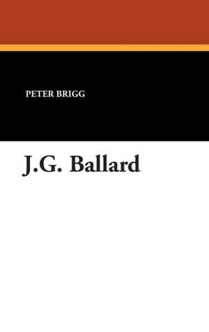 J.G. Ballard de Peter Brigg