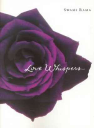 Love Whispers (Revised) (Revised) de Swami Rama
