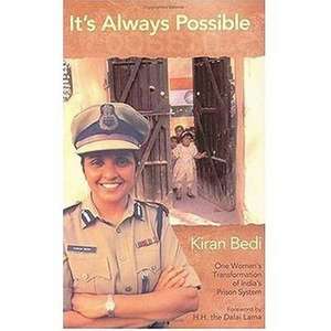 It's Always Possible: One Woman's Transformation of Tihar Prison de Kiran Bedi