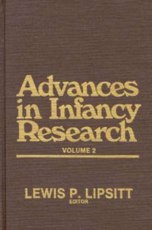 Advances in Infancy Research, Volume 2 de Harlene Hayne