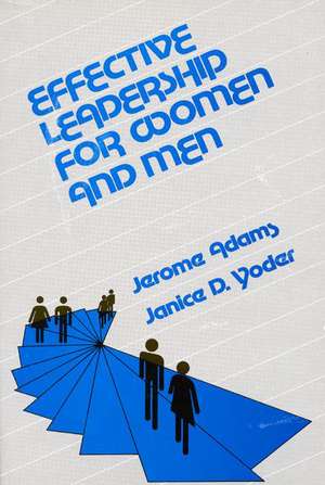 Effective Leadership for Women and Men de Jerome Adams