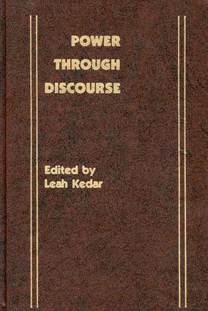 Power Through Discourse de Leah Kedar