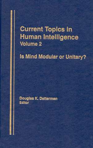 Is Mind Modular or Unitary? de Douglas K. Detterman