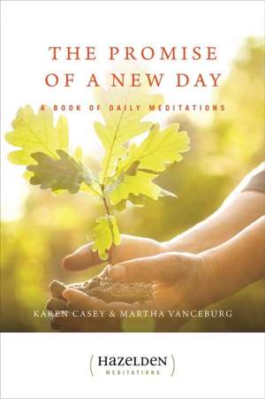 The Promise of a New Day de Karen Casey