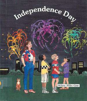 Independence Day de Willma Willis Gore