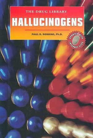 Hallucinogens de Paul R. Robbins