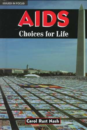 AIDS: Choices for Life de Carol Rust Nash