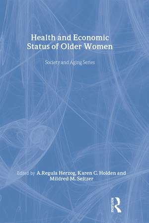 Health and Economic Status of Older Women de A.Regula Herzog