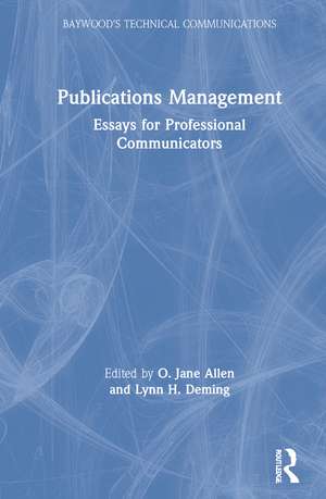 Publications Management: Essays for Professional Communicators de O. Jane Allen