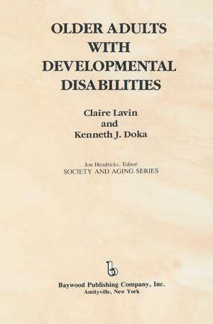 Older Adults with Developmental Disabilities de Claire Lavin