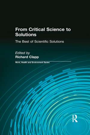 From Critical Science to Solutions: The Best of Scientific Solutions de Richard Clapp