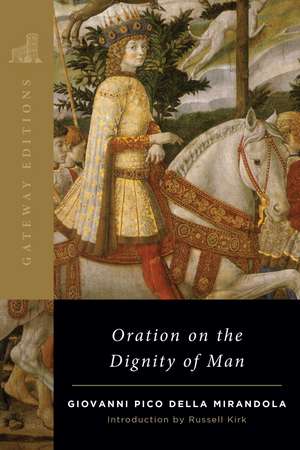 Oration on the Dignity of Man de Giovanni Pico Della Mirandola