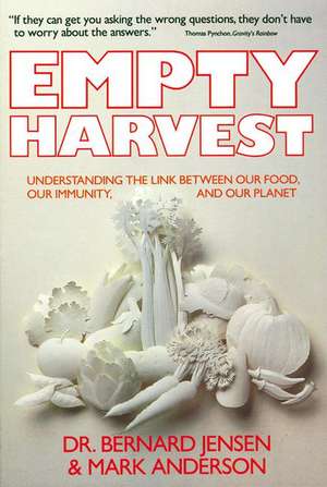 Empty Harvest de Bernard Jensen