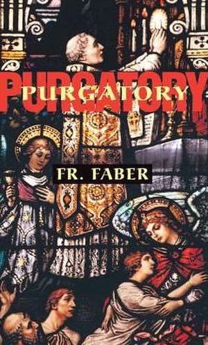 Purgatory de Frederick Faber