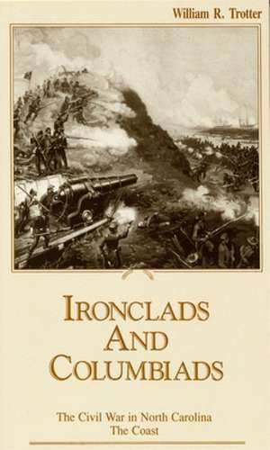 Ironclads and Columbiads: The Coast de William Trotter