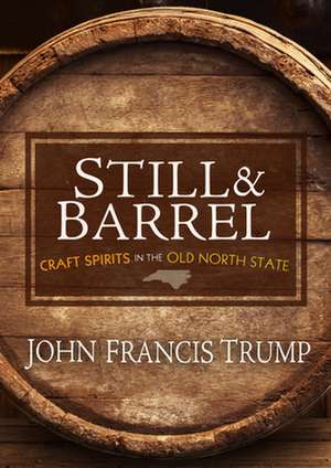 Still & Barrel de John Trump