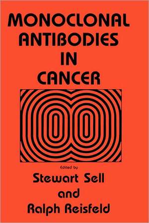 Monoclonal Antibodies in Cancer de Stewart Sell