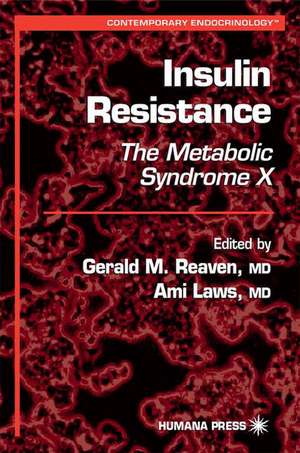 Insulin Resistance: The Metabolic Syndrome X de Gerald M. Reaven