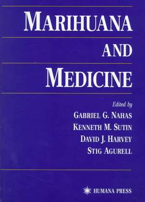 Marihuana and Medicine de Gabriel G. Nahas